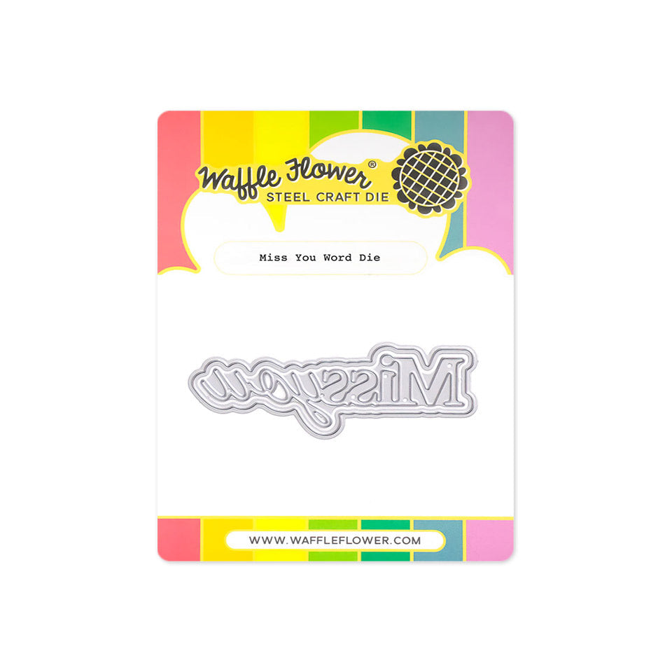 Waffle Flower Miss You Word Dies 422276