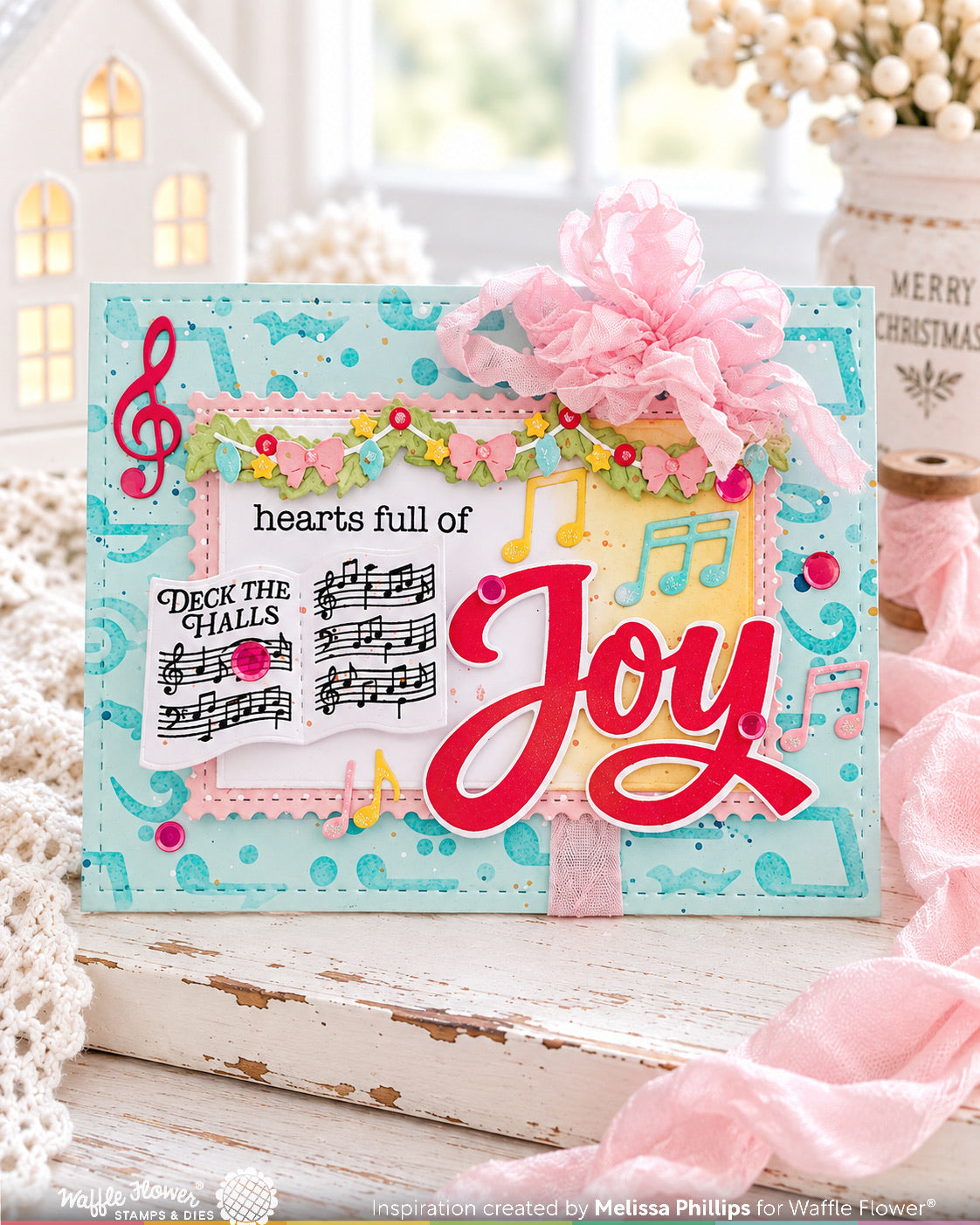 Waffle Flower Sheet Music Die 422744 garland pink bows pink fabric topper joy card melissa phillips
