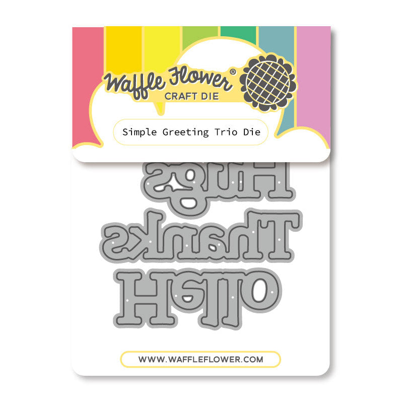 Waffle Flower Simple Greetings Trio Dies 422196