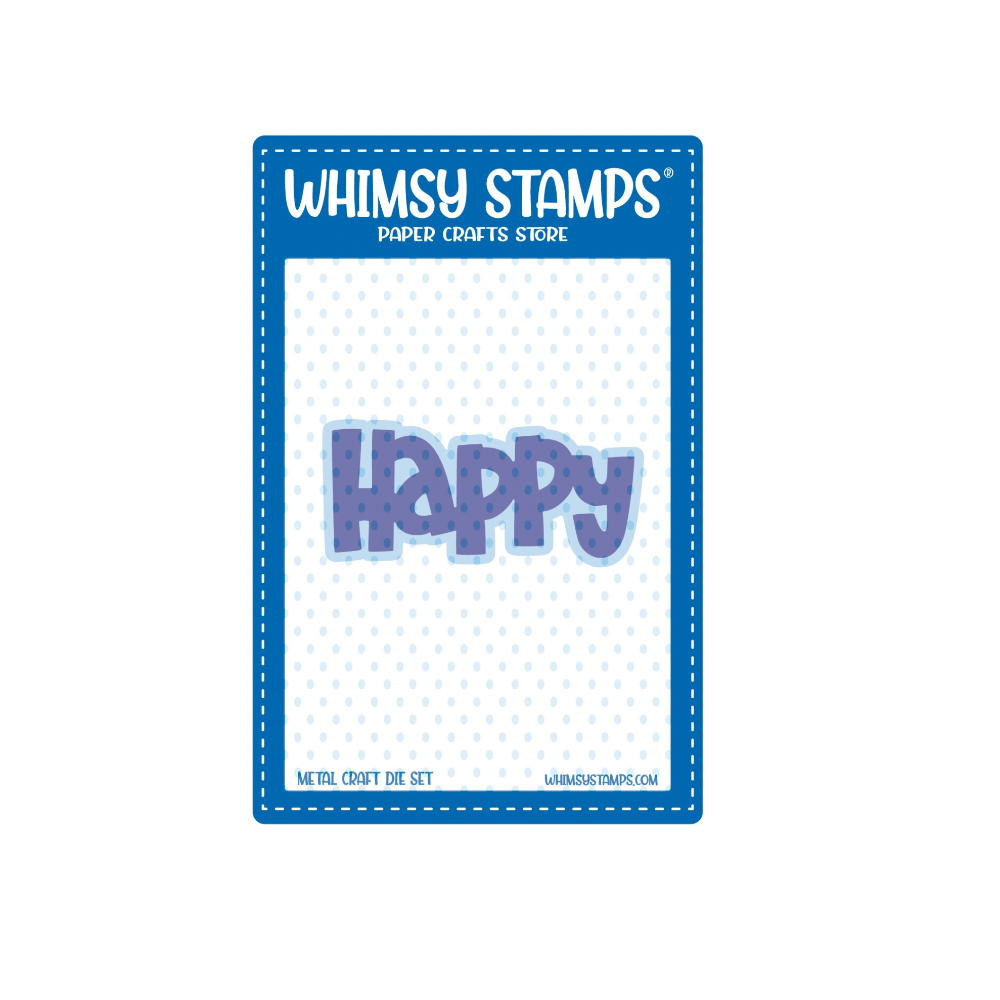 Whimsy Stamps Happy Word and Shadow Dies wsd029