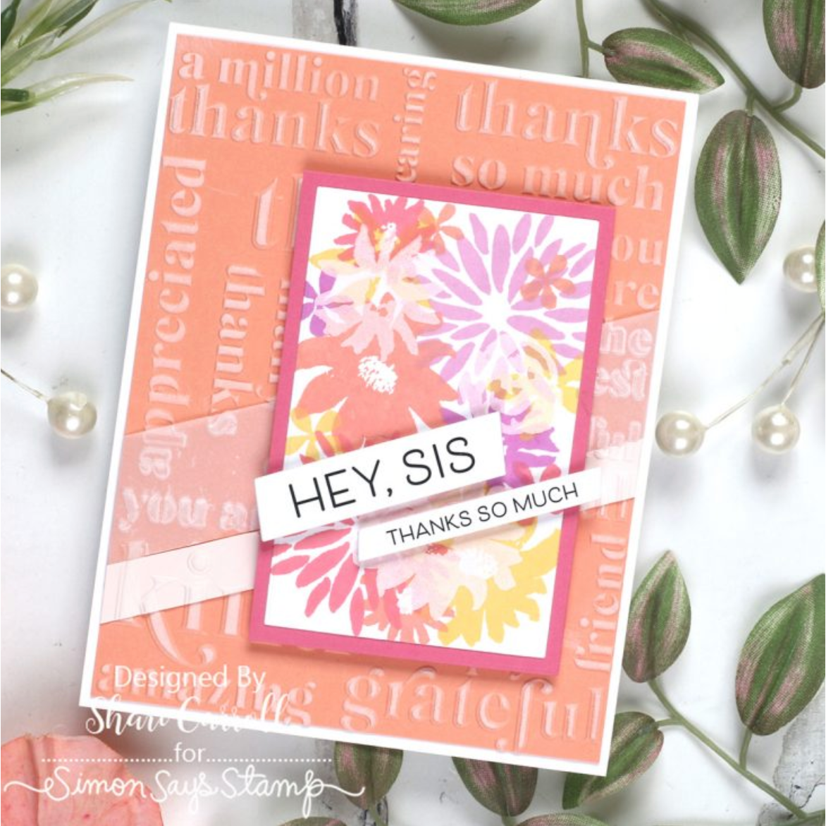 Simon Says Stamp Embossing Folder Words of Gratitude sf527 Sister Card Shari Carroll | color-code:ALT02