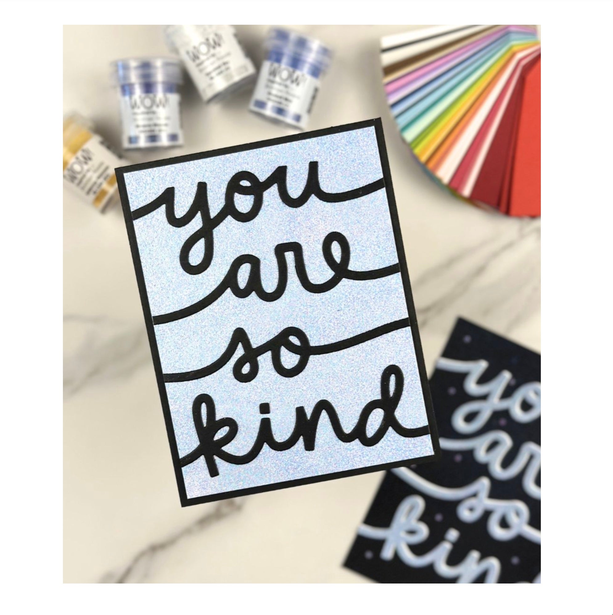 Wow Embossing Powder Bluebell Mist ws435r you are so kind card