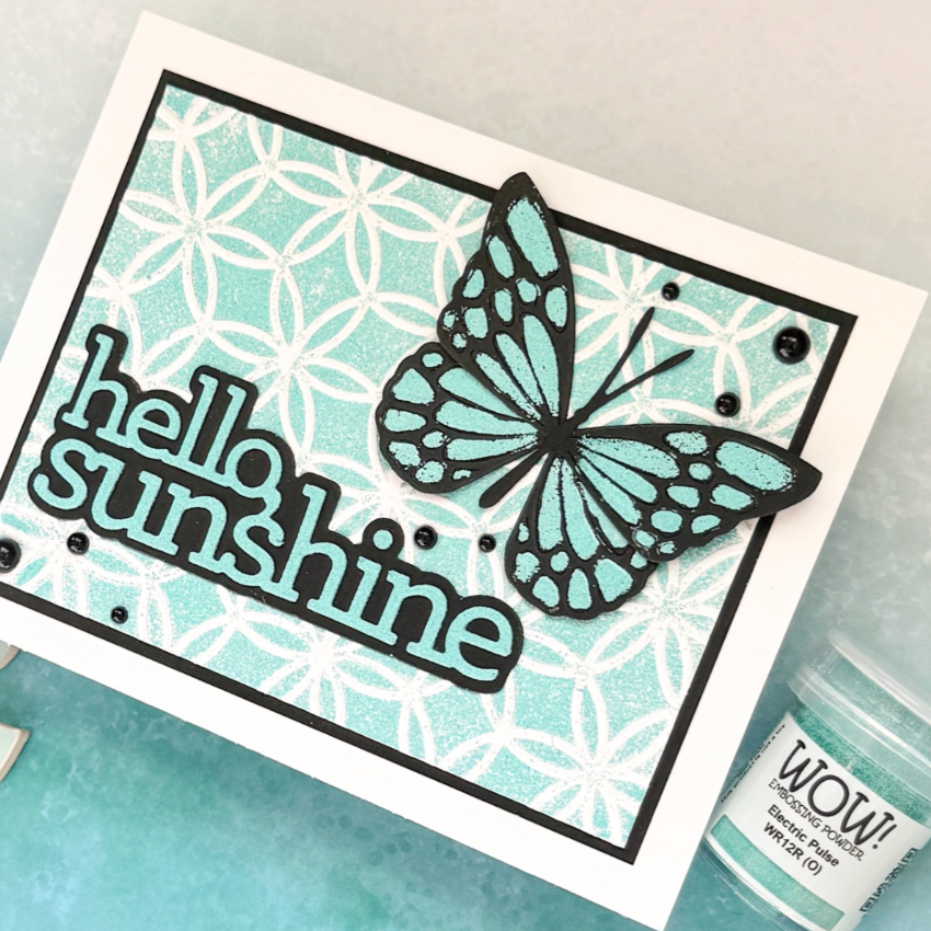 Wow Embossing Powder Electric Pulse wr12r blue butterfly hello sunshine card