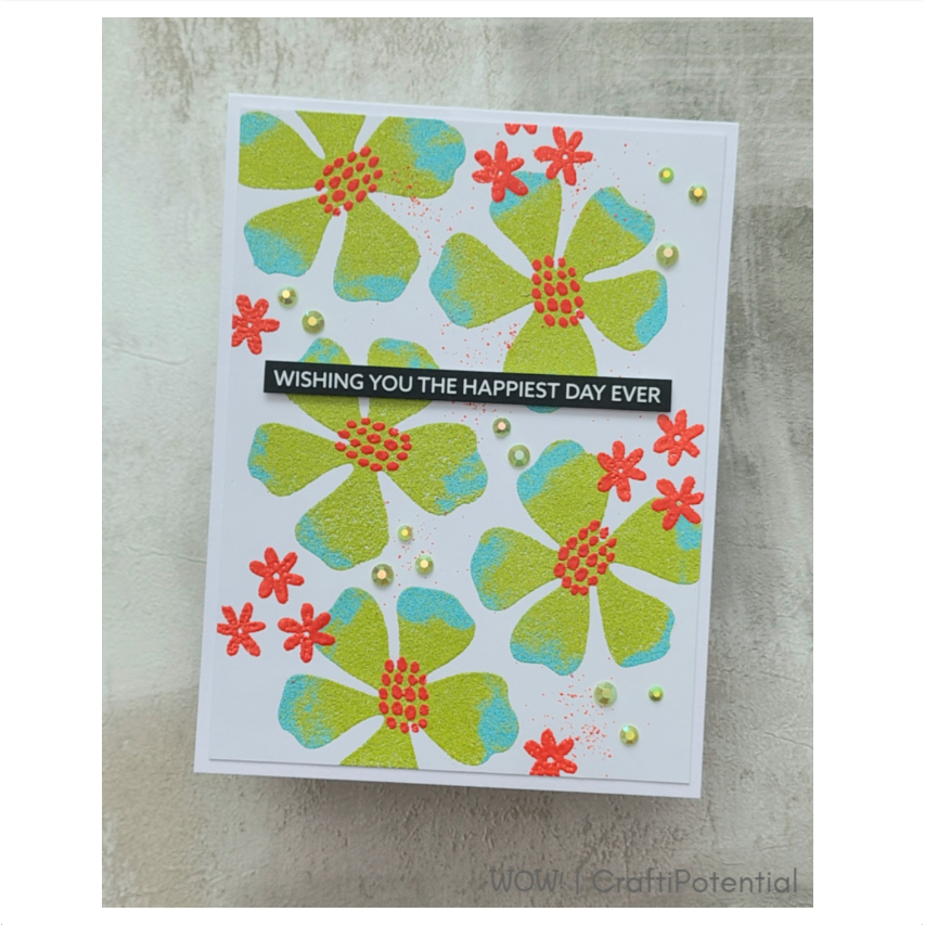 Wow Embossing Powder Inferno wk22r lots of flowers happy day card