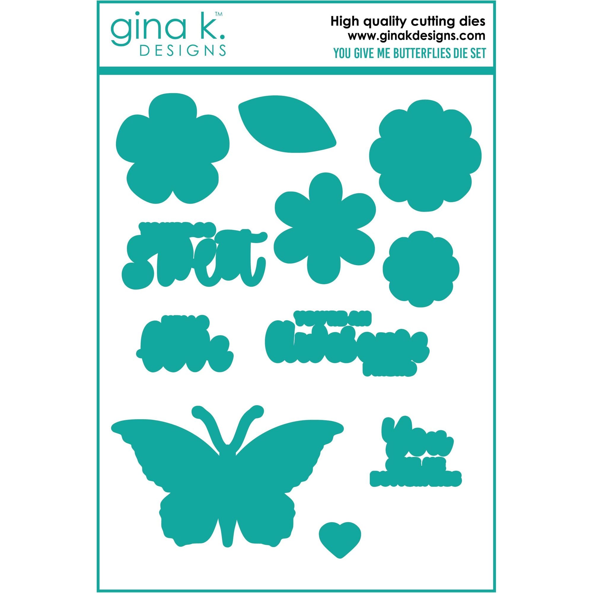 Gina K Designs You Give Me Butterflies Coordinating Dies