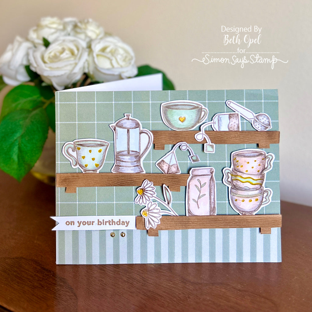 Simon Says Stamps and Dies Best-Teas set1020bt Birthday Card