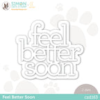 CZ Design Wafer Dies FEEL BETTER SOON czd163
