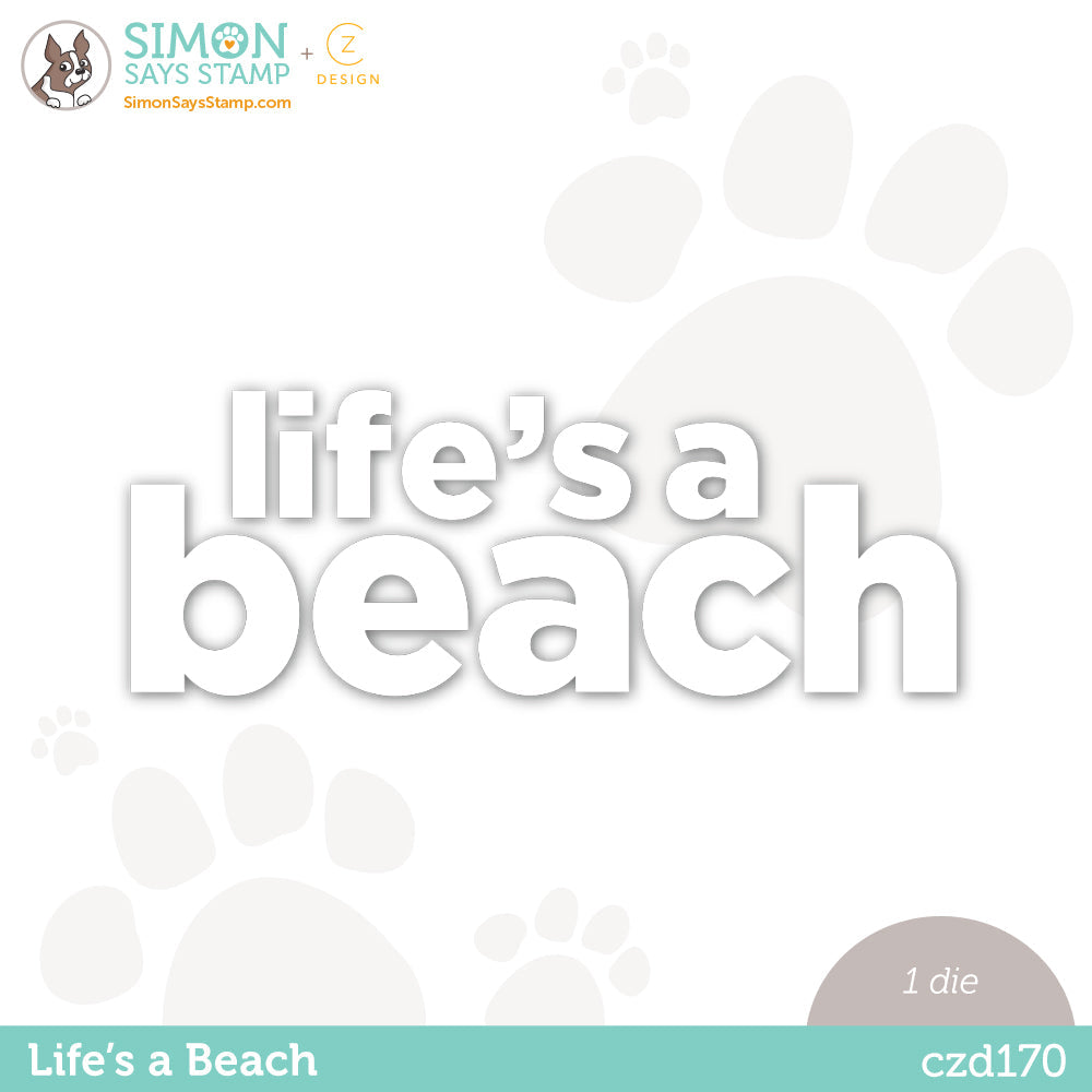 CZ Design Wafer Die LIFE'S A BEACH czd170 Let's Chill