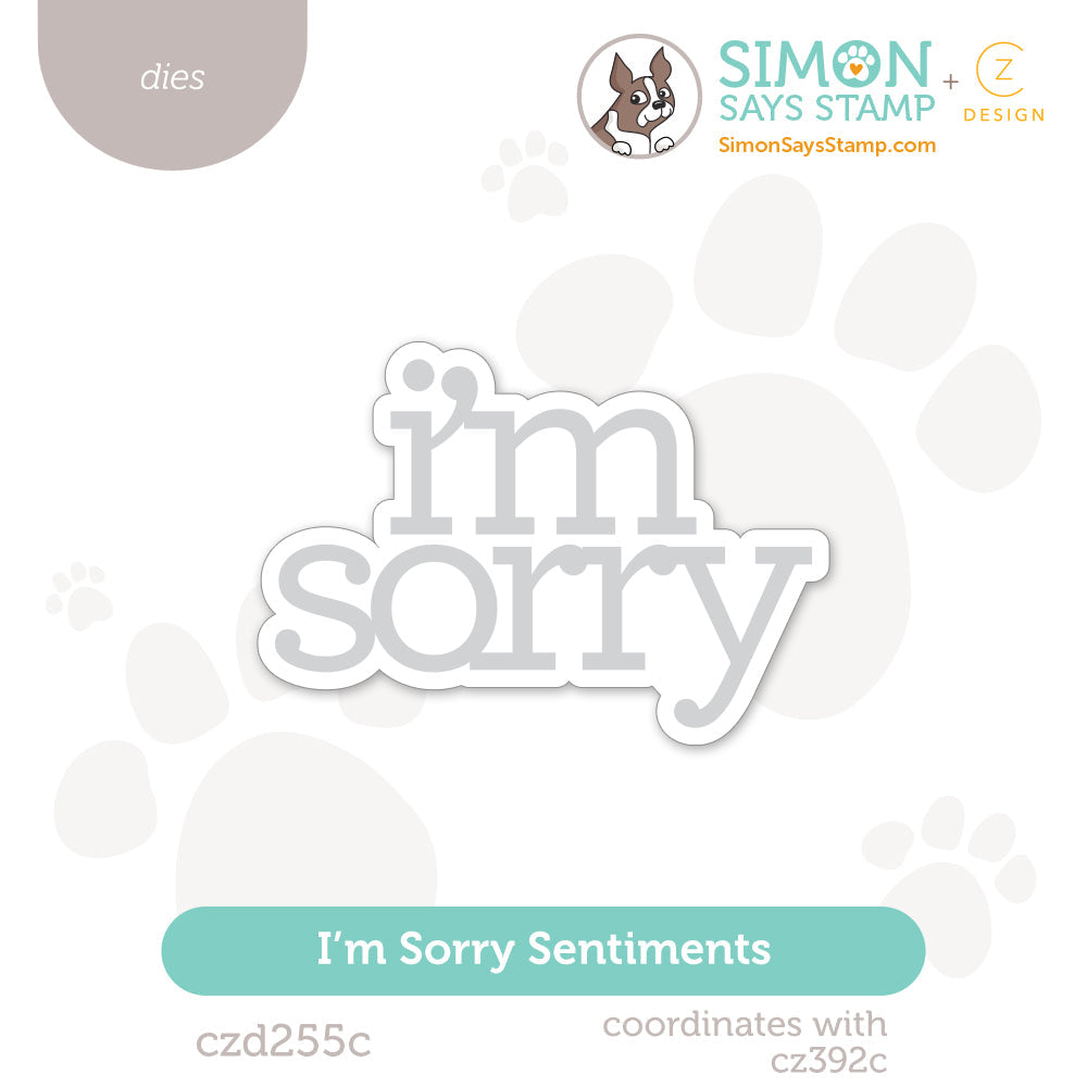 CZ Design I'm Sorry Sentiments Wafer Dies czd255c To Be Loved