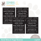CZ Design Sentiment Strips REVERSE SEND WINE AND HUGS czg024 *