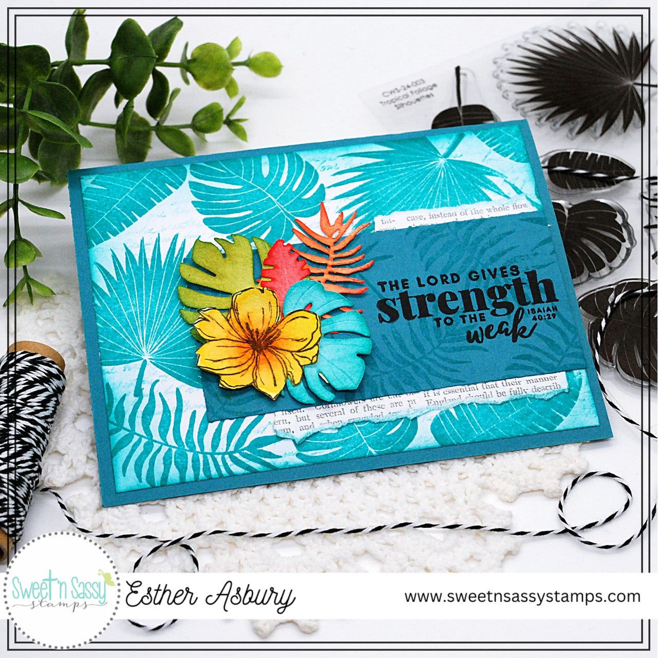 Sweet 'N Sassy Tropical Foliage Silhouettes Bundle The Lord Gives Strength To The Weak Card