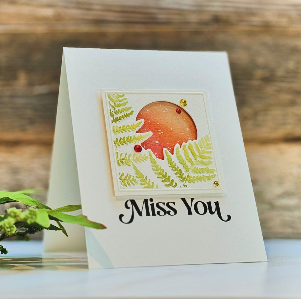 Simon Says Stamp Emboss And Cut Folder Sunny Fern sf270 Miss You Card | color-code:ALT01