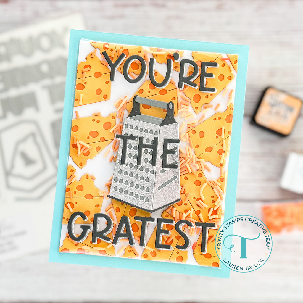 Trinity Stamps You're the Gratest Die Set tmd-273 Cheesy Encouragement Card