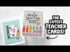 CZ Design Stamps and Dies Best Teacher Ever set1305bt Every Happiness Cathy Zielske The CUTEST cards to thank TEACHERS!