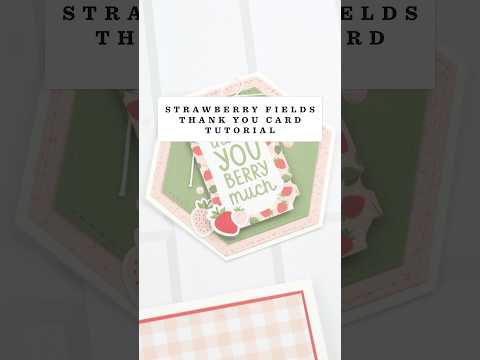 Echo Park Strawberry Fields 6 x 6 Paper Pad sf503023 Thank You Card Tutorial Video