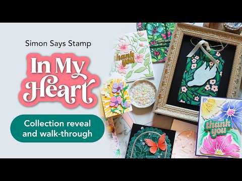 Simon Says Stamp In My Heart Collection I Want It All Stamps and Coordinating Dies set1211sd Collection Walkthrough
