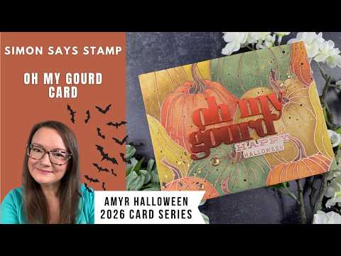 Simon Says Stamps and Dies Pumpkin to Talk About set846pt Oh My Gourd Halloween Card | Simon Says Stamp | AmyR 2026 Halloween Series #10