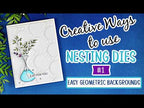 Simon Says Stamps and Dies Wildflower Cuttings set1003wc Friend Like You Sandi MacIver Creative Ways to Use Nesting Dies #1 | Easy Geometric Backgrounds