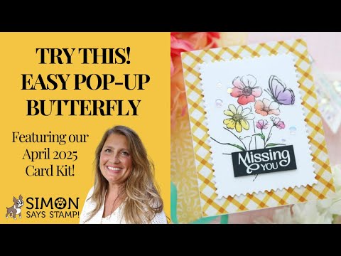 Simon Says Stamp Card Kit of the Month April 2025 Butterfly Blossoms ck0425 [TRY THIS] Easy Pop-Up Butterfly featuring our Butterfly Blossoms Card Kit Laura Bassen