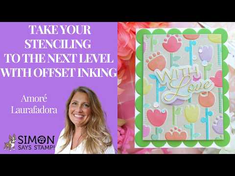 Simon Says Stamps and Stencils Folk Flowers set1206ff In My Heart Take Your Stenciling to the Next Level with Offset Inking Laura Bassen