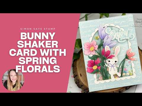 Simon Says Stamp Scalloped Arches Wafer Dies 1538sd In My Heart Simon Says Stamp March 2026 Release | Bunny Shaker Card with Spring Florals Nichol Spohr
