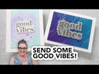 CZ Design Stamps and Dies Bad Day Good Vibes set814bd Sunny Vibes