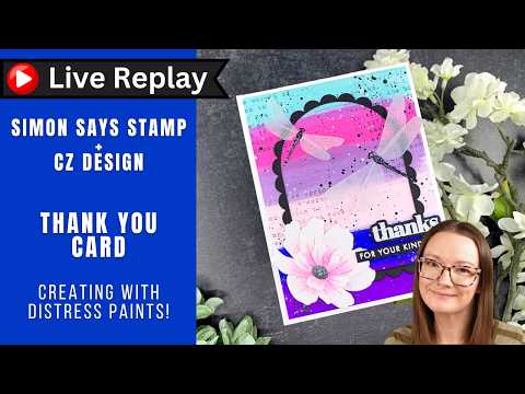 Simon Says Clear Stamp Nature in Bloom 1378ss In My Heart 🟣LIVE REPLAY! Playing with Distress Paints | Simon Says Stamp + CZ Design Amy Rysavy