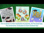Introduction to Build-A-Critter Graduation Accessories, All the Grad Caps, Tiny Sentiments: Graduation, Giant Outlined Yay, and Simply Celebrate Teachers