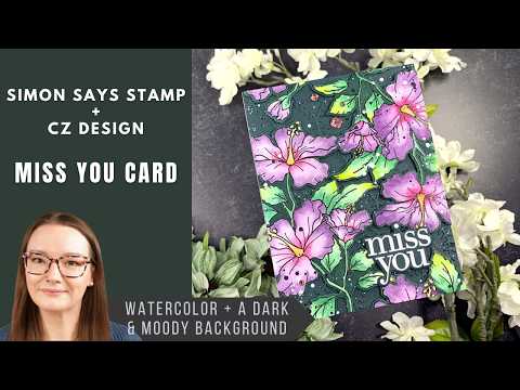 Simon Says Stamp Stencils and Die Willowweave set1225ww Always There Miss You Hibiscus Blooms Card | Simon Says Stamp + CZ Design Amy Rysavy