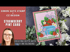 Simon Says Stamp Strawberry Pint Wafer Dies s1161 Always There Strawberry Pint Card | Simon Says Stamp + CZ Design Amy Rysavy