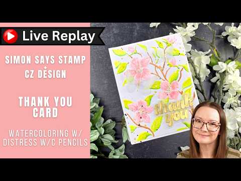 Simon Says Stamp Embossing Folder Apple Blossoms sf606 In My Heart 🟣LIVE REPLAY! Thank You Card | Simon Says Stamp + CZ Design Amy Rysavy