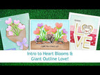 Introduction to Lawn Fawn's Giant Outlined Love & Heart Blooms
