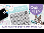 Simon Says Stamp 7 x 10 Pawsitively Perfect Craft Tacky Mat st0172