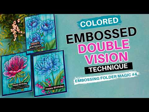 Simon Says Stamp Embossing Folder Peony Trio sf605 Shine On Colored embossed Double Vision Technique | Embossing Folder Magic #4 Sandi MacIver