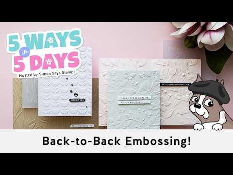 Simon Says Stamp Embossing Folder Apple Blossoms sf606 In My Heart Yana Smakula 5 Ways in 5 Days Embossing – BONUS DAY 1: Back-to-Back Embossing