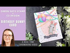 Simon Says Stamp Balloon Bunny Wafer Dies s1116 In My Heart Birthday Bunny Card | Simon Says Stamp + CZ Design Amy Rysavy