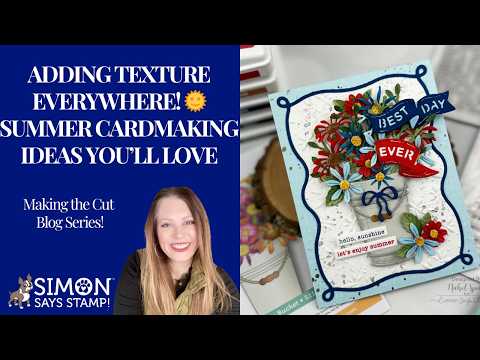 Simon Says Stamp Wildflower Bucket Wafer Dies s1124 Beautiful Moments Adding Texture EVERYWHERE! 🌞 Summer Cardmaking Ideas You’ll Love Nichol Spohr