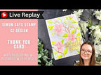 CZ Design Thank You Wafer Dies czd299 In My Heart 🟣LIVE REPLAY! Thank You Card | Simon Says Stamp + CZ Design Amy Rysavy