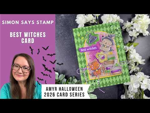 Simon Says Stamps and Dies Best Witches set1048bw Best Witches Card | Simon Says Stamp | AmyR 2026 Halloween Series #9