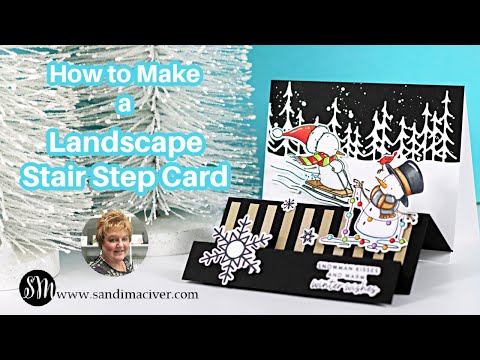 How to Make a Landscape Stair Step Card | Fun Fold Christmas Card Tutorial Sandi MacIver 