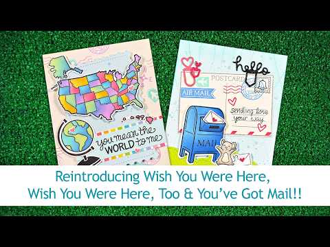 Reintroducing Wish You Were Here, Wish You Were Here, Too & You've Got Mail + 2 cards