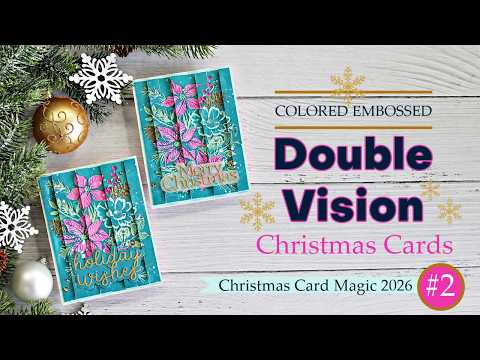 CZ Design Merry Christmas Wafer Dies czd248 Sweet Wishes Sandi MacIver Colored Embossed Double Vision Christmas Cards Christmas Card Magic 2026 2