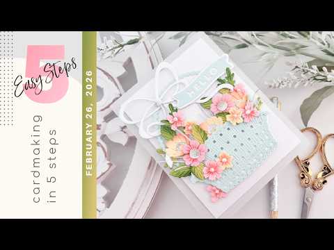 Simon Says Stamp Country Basket Bouquet Wafer Dies s1130 Beautiful Moments