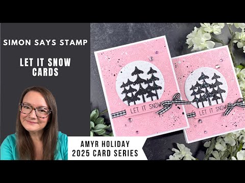 Simon Says Stamp Basic Shapes Circles Wafer Dies 8006sd Favorite Things Let It Snow Cards | Simon Says Stamp | AmyR 2025 Holiday Card Series #33 Amy Rysavy