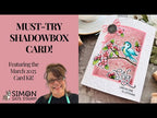 Simon Says Stamp Card Kit of the Month March 2025 Tweet Friend ck0325 Tina Smith Tutorial