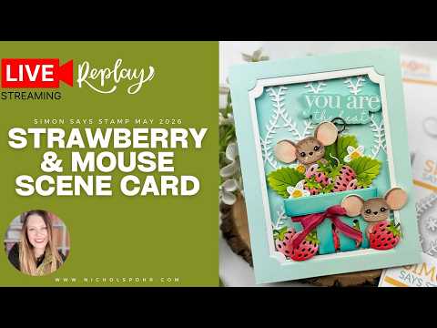 CZ Design Stamps and Dies Inside Greetings 1 set1229ig Always There Strawberry & Mouse Scene Card Live | Simon Says Stamp Always There Release Nichol Spohr