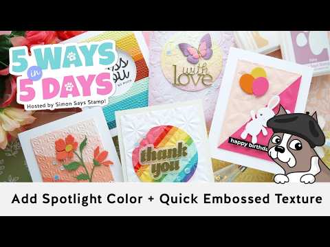 Simon Says Stamp Embossing Folder Dotted Diamond sf503 You are My Favorite Laura Bassen 5 Ways in 5 Days Embossing – DAY 1: Add Spotlight Color + Quick Texture