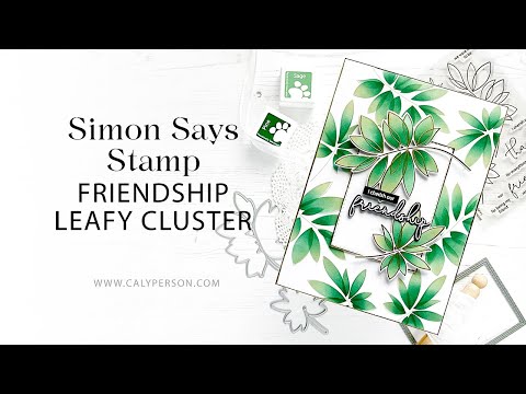 Simon Says Stamps and Dies Friendship Leafy Cluster