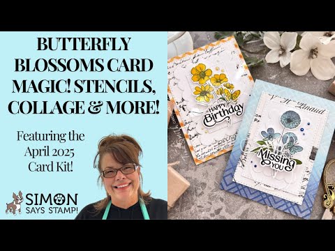 Simon Says Stamp Card Kit of the Month April 2025 Butterfly Blossoms ck0425 Butterfly Blossoms Card Magic! Stencils, Collage & More Tina Smith