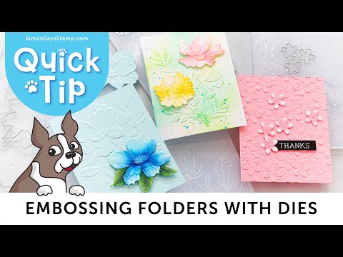 Simon Says Stamp Embossing Folders Stencils and Dies Morning Glory Vibes set1316mg Quick Tip How to Maximize Embossing Folders with Coordinating Dies!